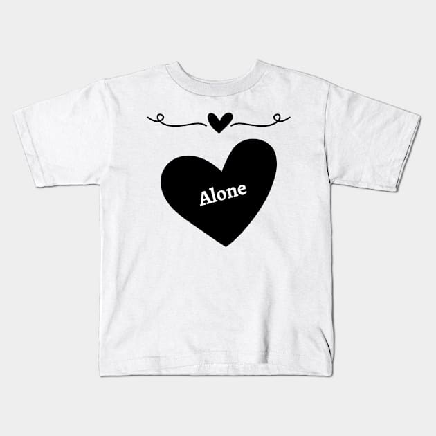 heart with text Kids T-Shirt by Dress Well Shop